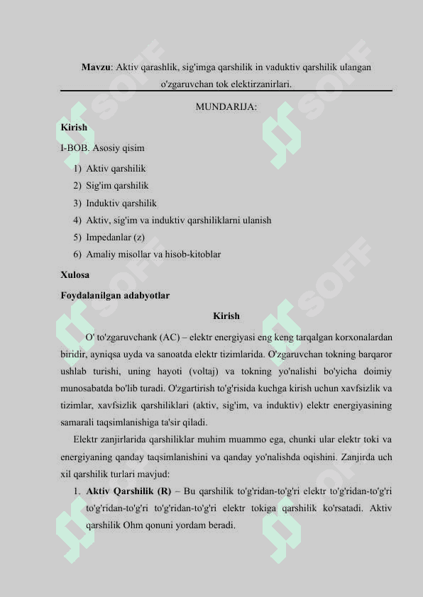 Aktiv qarashlik, sig'imga qarshilik in vaduktiv qarshilik ulangan o'zgaruvchan tok elektirzanirlari. 2