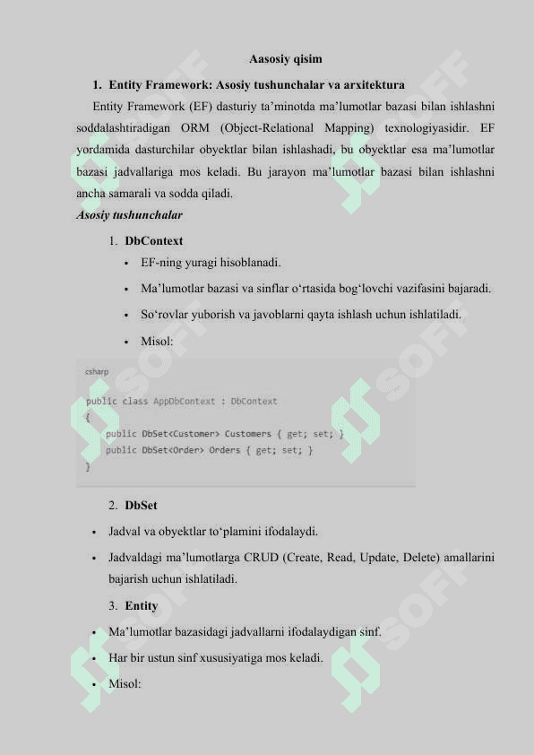 Entity Framework da SQL, SQL bilan ishlash. Kirish Asosiy qism: 1.	Entity Framework: Asosiy tushunchalar va arxitektura. 2.	SQL va Entity Framework: Ma'lumotlar bazasi bilan integratsiya. 3.	LINQ so'rovlarini SQLga o'zgartirish mexanizmi. Xulosa Foydalanilgan adabiyotlar 5