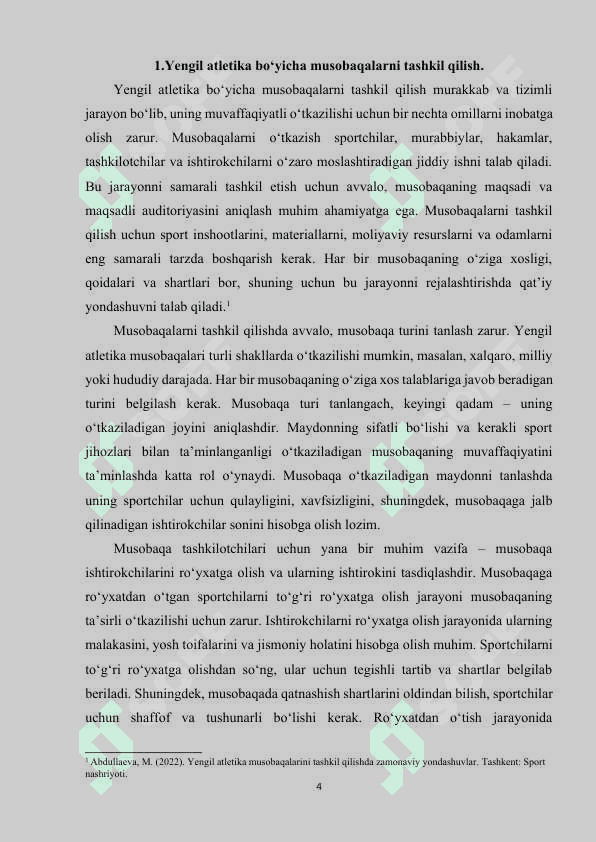 Yengil atletika bo‘yicha musobaqalarni tashkil qilish va o‘tkazish, musobaqalardagi hujjatlar va hakamlik qilish. 4