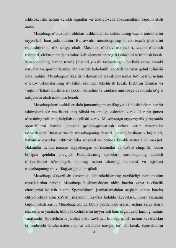 Yengil atletika bo‘yicha musobaqalarni tashkil qilish va o‘tkazish, musobaqalardagi hujjatlar va hakamlik qilish. 5