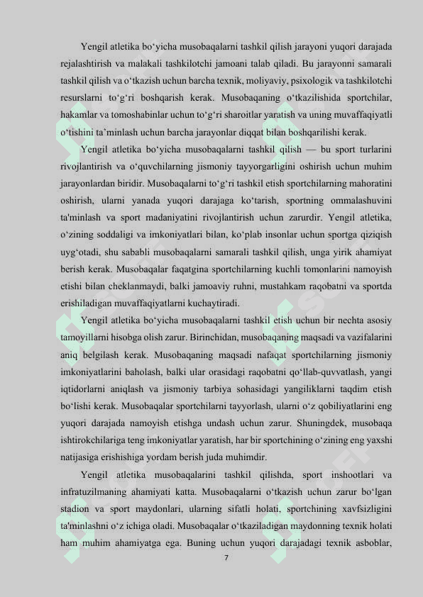 Yengil atletika bo‘yicha musobaqalarni tashkil qilish va o‘tkazish, musobaqalardagi hujjatlar va hakamlik qilish. 7