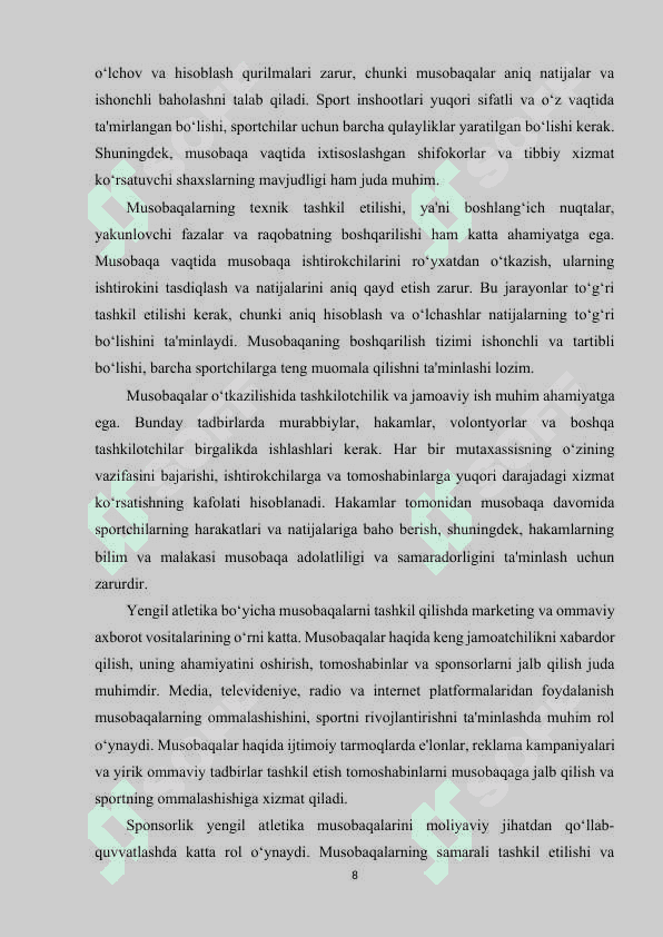 Yengil atletika bo‘yicha musobaqalarni tashkil qilish va o‘tkazish, musobaqalardagi hujjatlar va hakamlik qilish. 8