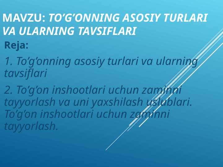 To’g’onning asosiy turlari va ularning tavsiflar