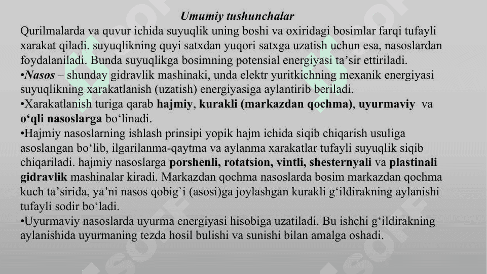SUYUQLIKLARNI UZATISH. NASOSLAR 2