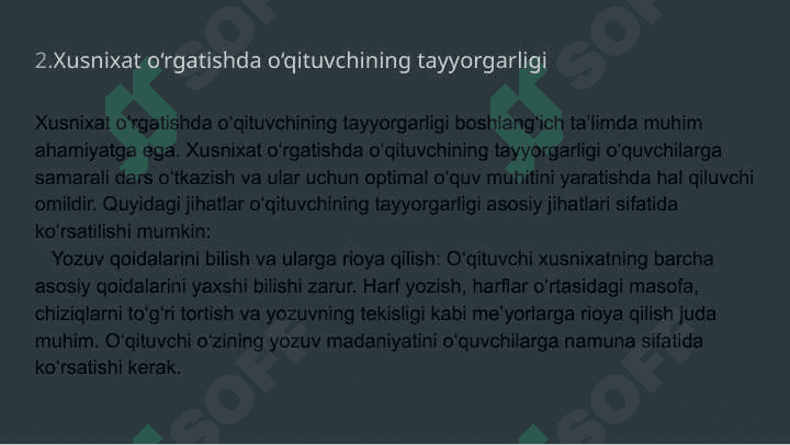 Boshlang’ich sinf o’quvchilarini husnixatga o’rgatishning metodik shartlari qanday 6