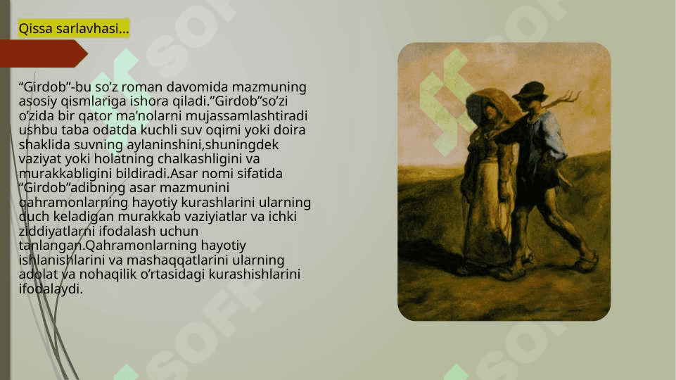 O’ktam Usmonov  “Girdob” romanining tahlili. 5