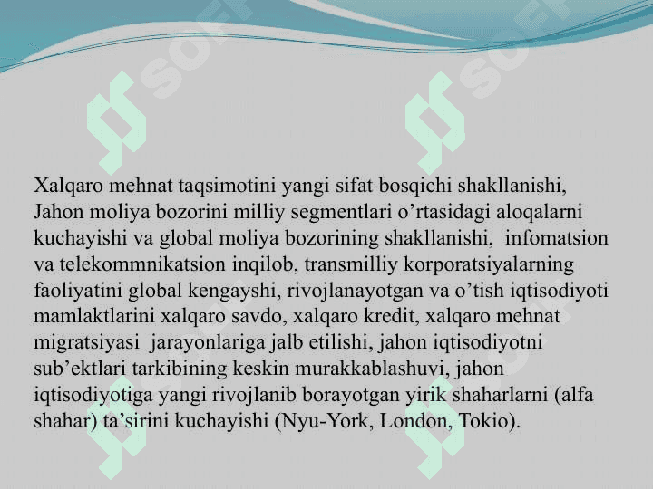 Jahon iqtisodiyotni globallashuvining harakatlantiruvchi kuchlari, belgilari va shakllari 4