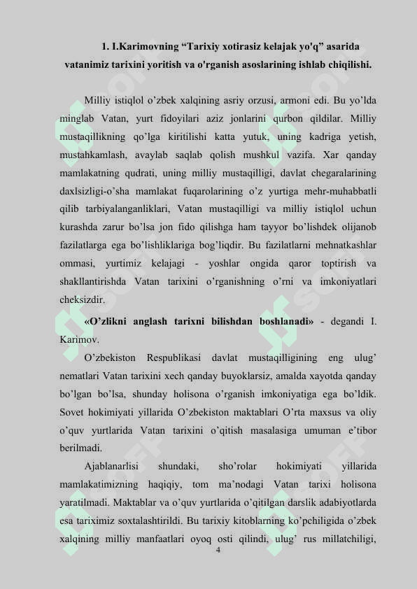 I.Karimovning “Tarixiy xotirasiz kelajak yo'q” asari muxim metodololik asar 4