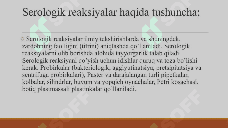 Serologik reaksiyalar: 7