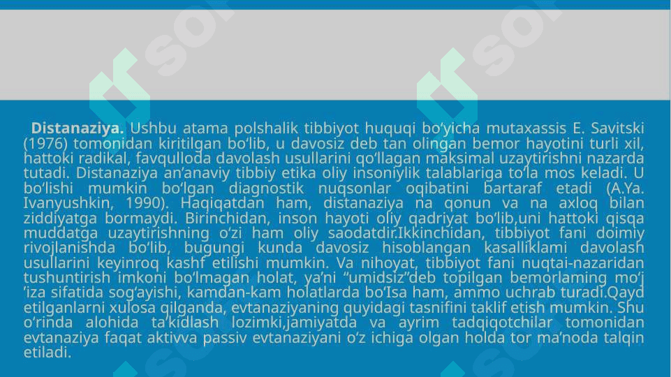 Medikotanaziya, distanaziya-evtanaziyaning variantlari.Sud-tibbiyot ekspertizasida etika masalalari 7