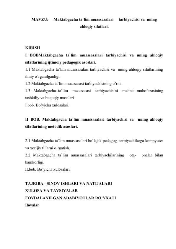 Maktabgacha ta`lim muassasalari     tarbiyachisi va  uning ahloqiy sifatlari.