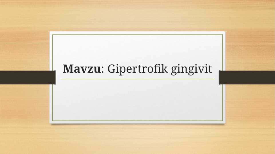 Gipertrofik gingivit