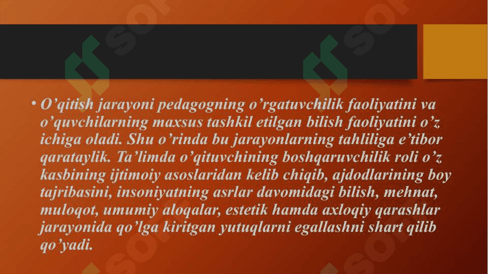 Ta’lim jarayoni yaxlit tizim sifatida.Ta’lim qonuniyatlari 4