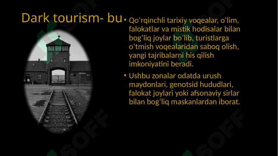 Dark tourism . Qora turizm 2