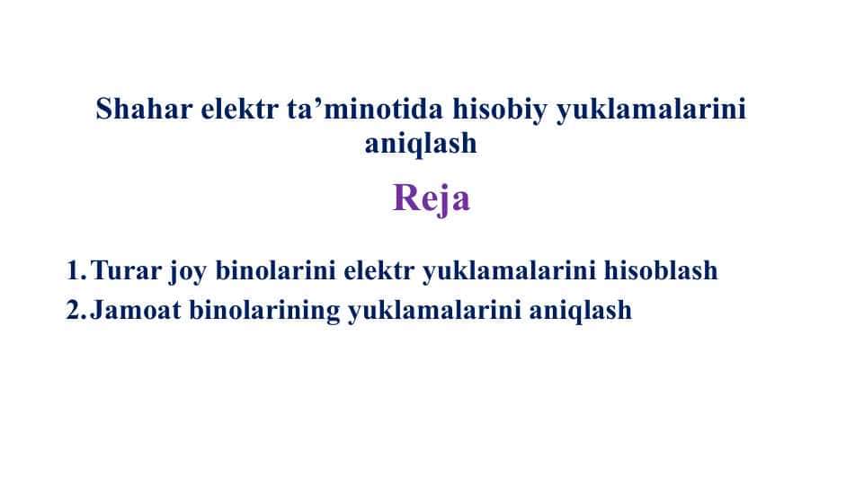 Shahar elektr ta’minotida hisobiy yuklamalarini aniqlash