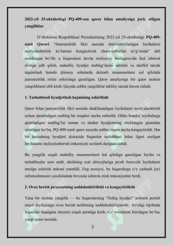 2022-yil 25-oktabrdagi “Jamoatchilik fikri asosida shakllantiriladigan loyihalarni moliyalashtirish ko‘lamini kengaytirish chora-tadbirlari to‘g‘risida”gi PQ-409-son Qarоr bilan amaliyotga joriy etilgan yangiliklar 3
