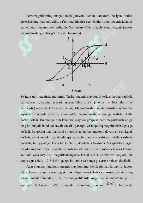 Ferromagnitizmning tabiati. Ferromagnit gisterezis xodisasi. Kyuri-Vess  qonuni 2