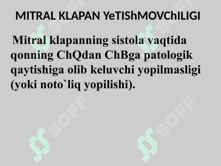 Yurakning mitral va aortal klapan yetishmovchiliklari 5