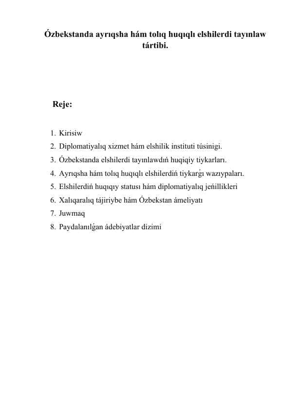 Ózbekstanda ayrıqsha hám tolıq huqıqlı elshilerdi tayınlaw tártibi.
