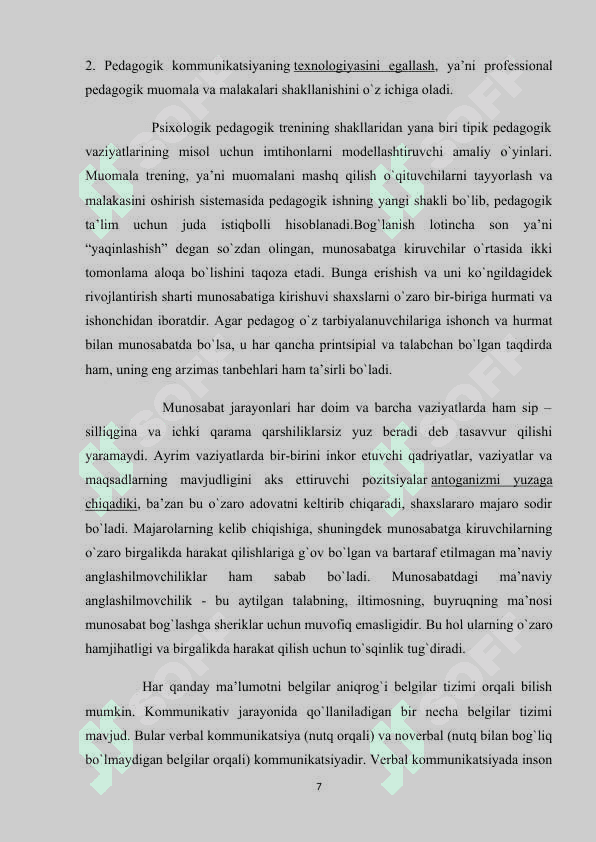Shaxslar aro munosabatlarda insonvarlik xislatlari , Pedagoglar va o’quvchilarning  bir-biriga xurmat bilan qarashlari. 7