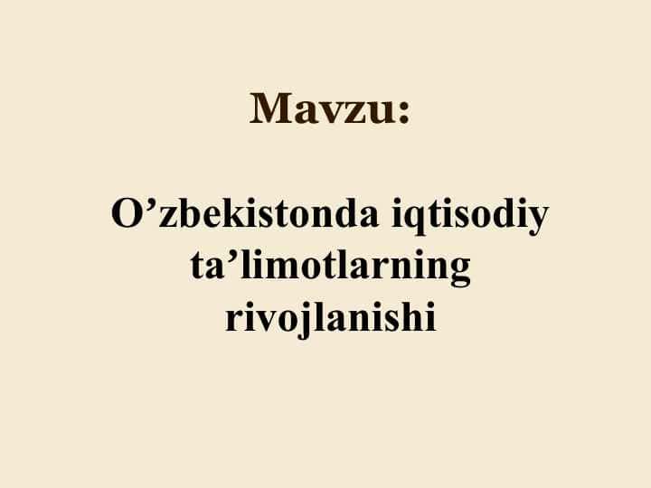 Oʼzbekistonda iqtisodiy taʼlimotlarning rivojlanishi