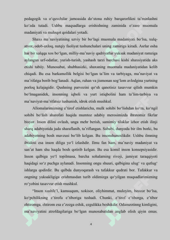 O’qituvchi-o’qituvchi”, “o’qituvchi-o’quvchilar jamoasi”, “o’qituvchi-maktab rahbariyati”, “o’qituvchi-bolalarning ota-onalari 4
