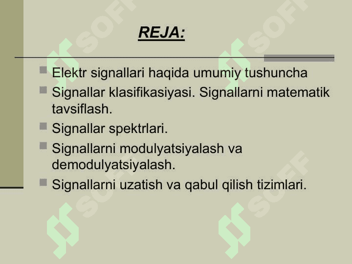 Signallar. Signallar klasifikasiyasi. Signallarni matematik tavsiflash. Signallar spektrlari. Signallarni modulyatsiyalash va demodulyatsiyalash. Signallarni uzatish va qabul qilish tizimlari 2