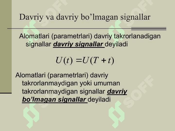 Signallar. Signallar klasifikasiyasi. Signallarni matematik tavsiflash. Signallar spektrlari. Signallarni modulyatsiyalash va demodulyatsiyalash. Signallarni uzatish va qabul qilish tizimlari 8