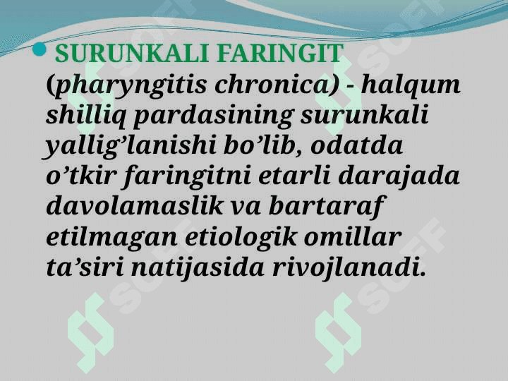 Surunkali faringitetiologiya, klinika, differensial tashhislash,davolash 2