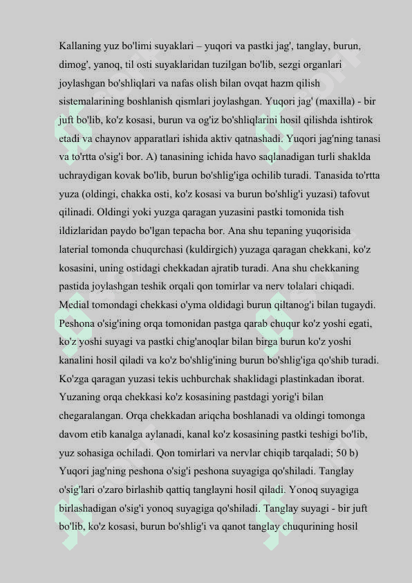 KALLANING YUZ QISMI SUYAKLARI YUQORI VA PASTGI JAG' YANOQ TANGLAY KO'Z YOSHI DUMOQ SUYAKLARI ULARNING TUZILISHIDAGI YOSHQA QARAB O'ZGARISHDAGI AHAMIYATI 2