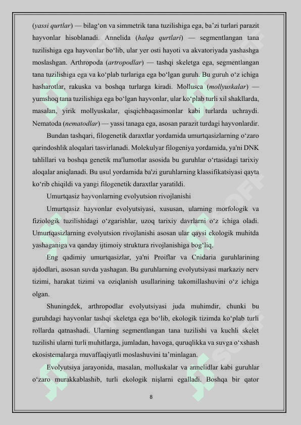 Xordalilar tipiga xos bo‘lgan  umumiy xususiyatlar va ularning umurqasiz xayvonlar bilan solishtirma qiyosiy tavsifi 8