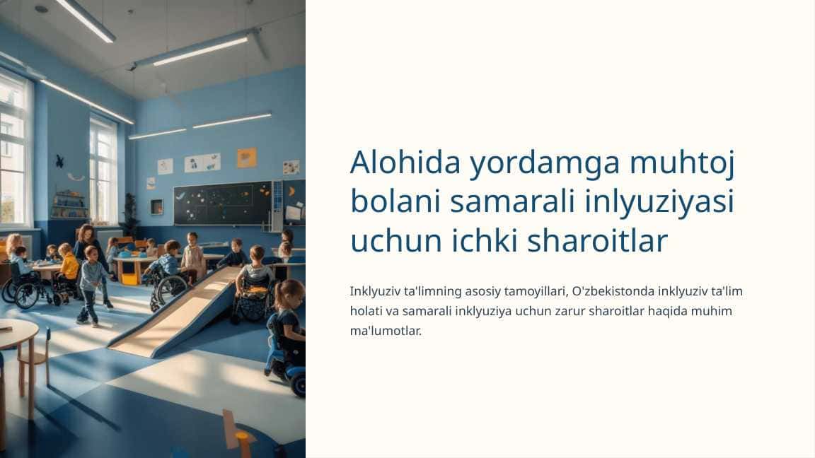Alohida yordamga muhtoj bolani samarali inlyuziyasi uchun ichki sharoitlar