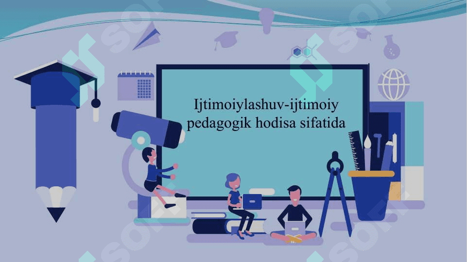 Ijtimoiylashuv-ijtimoiy pedagogik hodisa sifatida 2