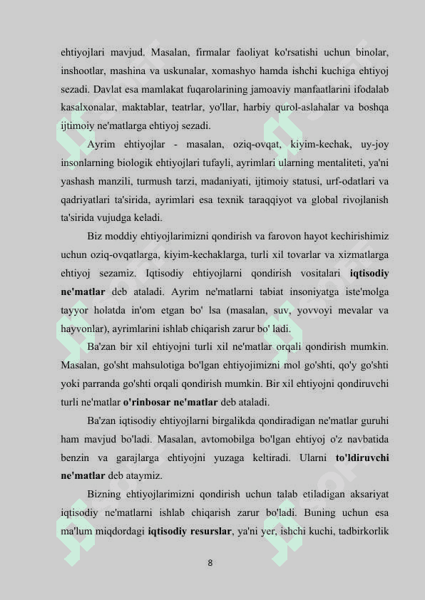 Iqtisodiy resurslar va  ehtiyojlarning qondirilish darajasi  o`rtasidagi bog`liqlik 8
