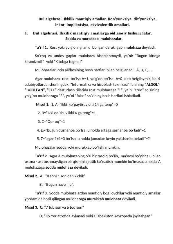 Bul algebrasi. Ikkilik mantiqiy amallar. Kon’yunksiya, diz’yunksiya, inkor, implikatsiya, ekvivalentlik amallari.