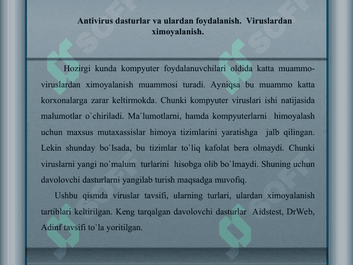 Antiviruslar va ularning turlari. Kompyuter viruslari 2