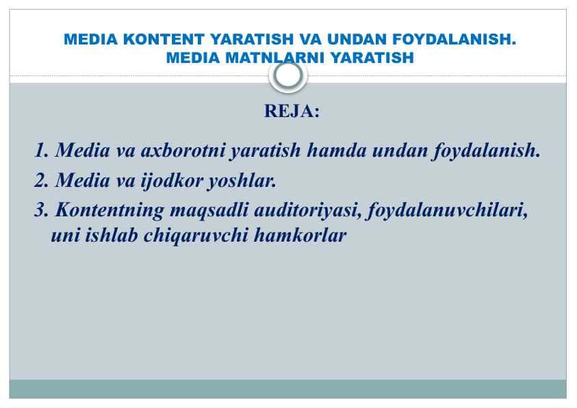 MEDIA KONTENT YARATISH VA UNDAN FOYDALANISH.MEDIA MATNLARNI YARATISH
