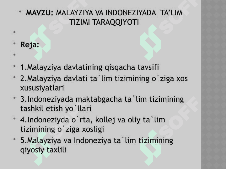 3-mavzu MALAYZIYA TALIM TIZIMI 2