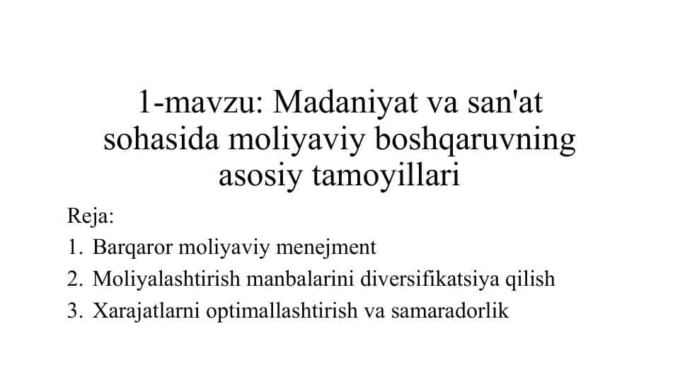 Madaniyat va san'at sohasida moliyaviy boshqaruvning asosiy tamoyillari