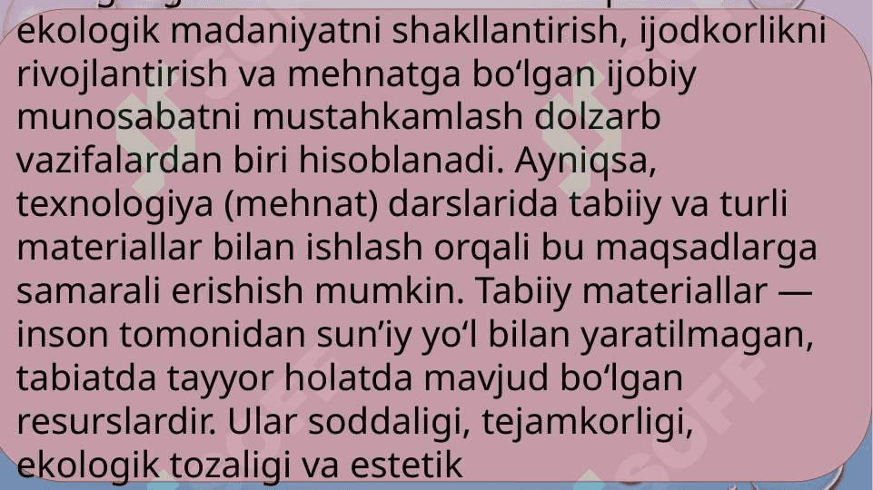 Texnologiya darslarida tabiiy va turli materiallarni to'plash va ishga tayyorlash 2