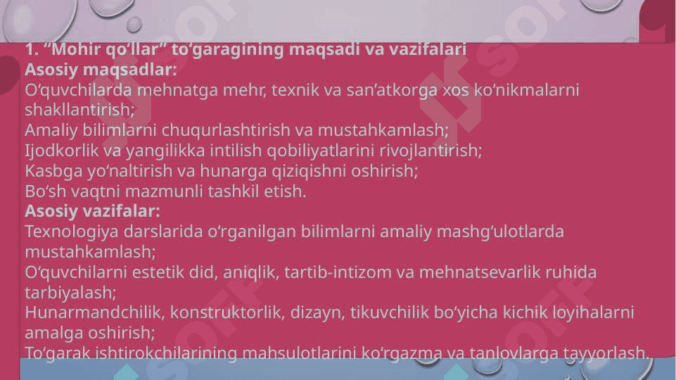 Texnologiya darslariga oid " Mohir qo'llar " to'garagini tashkil etish shakllari 4
