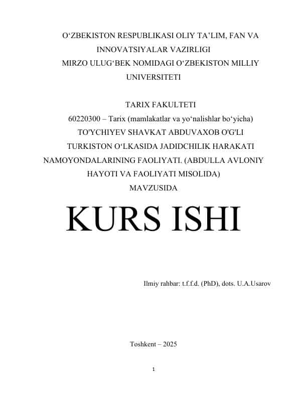TURKISTON OʻLKASIDA JADIDCHILIK HARAKATI NAMOYONDALARINING FAOLIYATI. (ABDULLA AVLONIY HAYOTI VA FAOLIYATI MISOLIDA) kurs ishi.docx