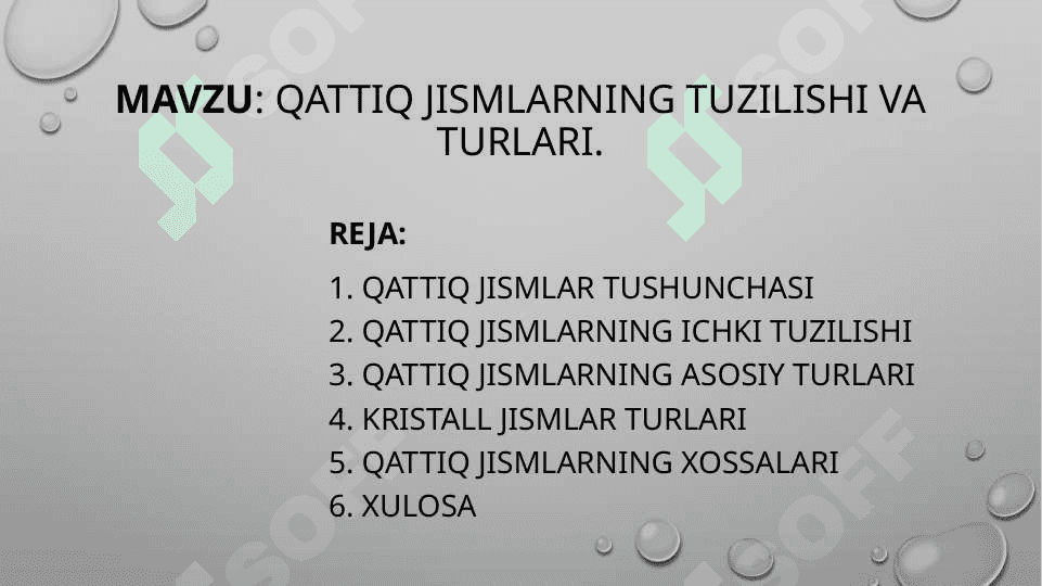 Qattiq jismlarning tuzilishi va turlari. 2