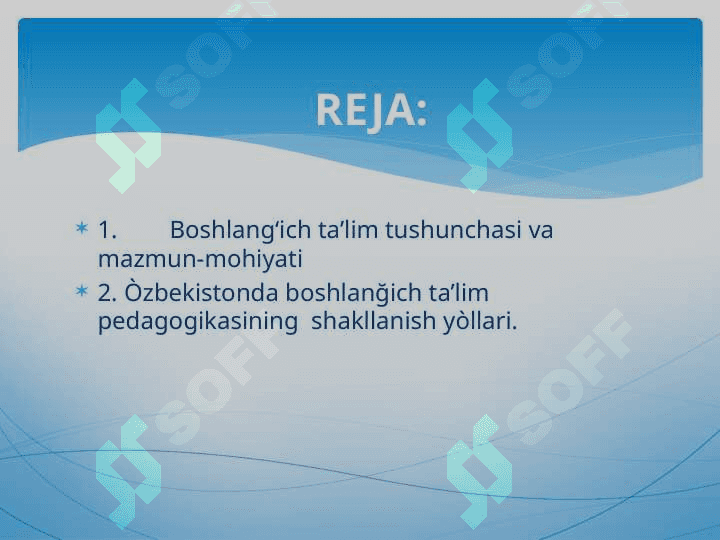 BOSHLANĞICH TA’LIM PEDAGOGIKASINING RIVOJLANISH TARIXI 2