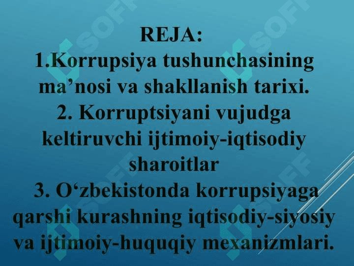 Korrupsiya tushunchasining ma’nosi va shakllanish tarixi. O‘zbekistonda korrupsiyaga qarshi kurashning iqtisodiy-siyosiy va ijtimoiy-huquqiy mexanizmlari 2