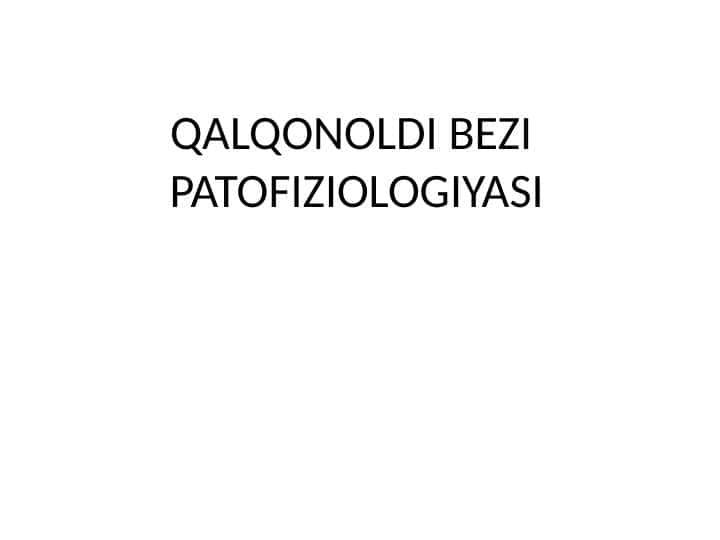 QALQONOLDI BEZI PATOFIZIOLOGIYASI