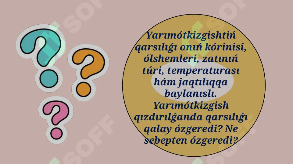 Yarımótkizgishli ásbaplar hám olardıń texnikada qollanılıwı 6