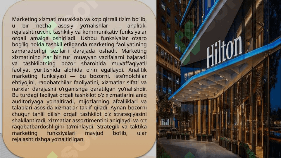 Marketing xizmati va uni rivojlantirish  (“Hilton”mehmonxonasi misolida) 5