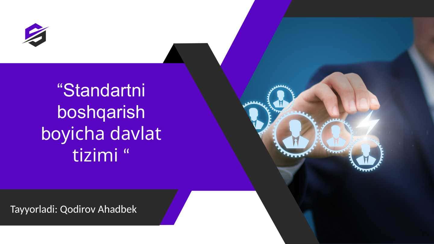 Standartni boshqarish boyicha davlat tizimi