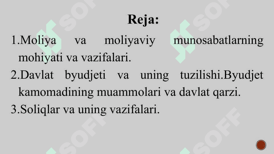 Moliyaviy tizim. Davlat byudjeti va fiskal siyosat. 2